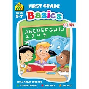 School Zone First Grade Basics 96-Page Workbook -- School Zone